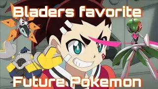 Beyblade Burst Characters Favorite Future Pokemon