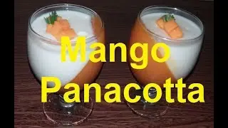 Recipe - Quick & Easy - Mango Panacotta by Ammaras Kitchen