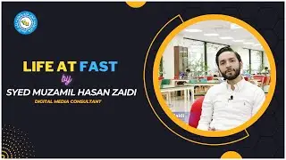 Life at FAST University  by Syed Muzamil Hasan Zaidi | Thought behind Things TBT