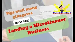 Mga mali mong ginagawa sa iyong Lending o Microfinance business