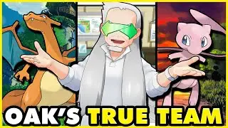 What is the TRUE Pokemon TEAM of Professor Oak [POSSIBLE CANON TEAM]