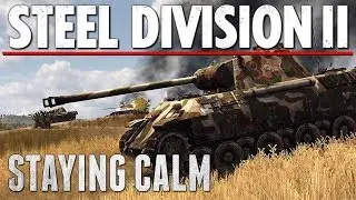STAYING CALM - Steel Division 2 - Multiplayer Gameplay [3v3 - Orsha, North]