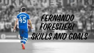 Fernando Forestieri || Skills and Goals