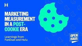 Marketing Measurement in a Post-Cookie Era: Learnings from FanDuel and Hulu