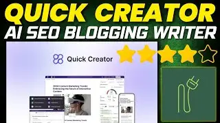 Quick Creator Review: AI SEO Blogging Platform to Boost Your Blog&rsquo;s Visibility