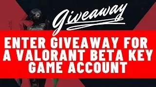 Directions To Enter Giveaway For a Valorant Beta Key Game Account