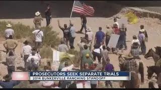 Prosecutors in Nevada asking for 3 ranching standoff trials