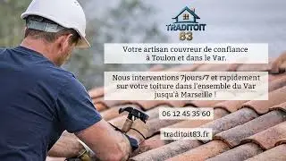 Traditoit83 intervient 7j 7 infiltration, fuite toiture Var