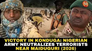 ​Victory in Konduga: Nigerian Army Neutralizes Terrorists Near Maiduguri (2026)