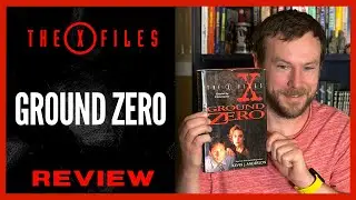 The X Files Ground Zero Book Review