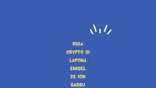 Riga Crypto si Lapona Enigel de Ion Barbu - Comentariu Audio