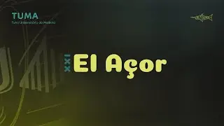 XXI EL AÇOR - TUMa