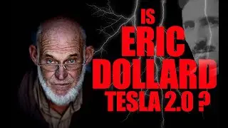 Is Eric P Dollard Tesla 2.0?
