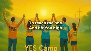 Rise Up Yes camp By Notw-Ar Entertainment