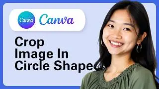 How To Crop Image In Circle Shape In Canva Frame (Complete Guide)