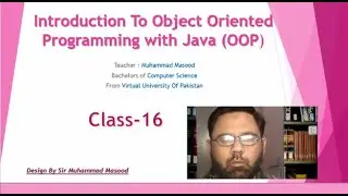 OOP Java Class 16 Sir Masood | Chapter 7 | Loops in Java | for loop in java