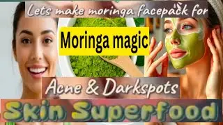 Moringa Powder Face Mask Benefits | DIY Moringa Face Mask For Glowing Skin (All- Natural Recipe)