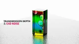 TRANSMISSION DEPTH & C4D NOISE  | CINEMA 4D | ARNOLD RENDER | 3D RENDER