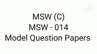 IGNOU, MSW(C),MSW - 014 - Model Question Papers