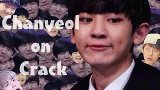 Chanyeol On Crack