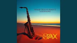 House Groove Beats II Sax