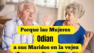 👉 ¿Por qué muchas mujeres terminan odiando a sus maridos en la vejez? | La dura verdad