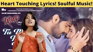 Tu Mera Hogaya Hai Song Review | Tu Mera Hogaya Hai Song Tadap Reaction by Saishree | Tadap