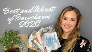 Best and Worst of Boxycharm 2020 | A Year In Review
