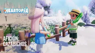 💖 AFICI&Oacute;N: CAZABICHOS || Heartopia | Gameplay #10