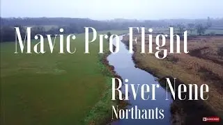 Mavic Pro Flight along the River Nene in Northamptonshire in 4K