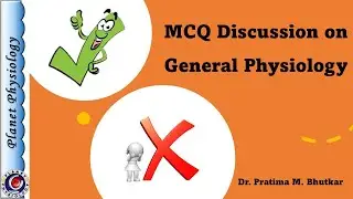 General Physiology MCQ Revision