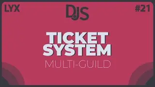 Ticket System Part 2 | Discord.JS Series | #21