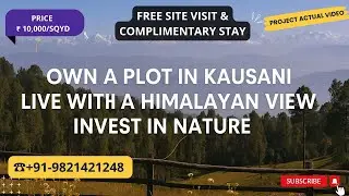 Own a Plot in Kausani | Live with a Himalayan View | Invest in Nature |☎️+91-9821421248 | #plots