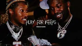 PLAY FOR KEEPS | MEEK MILL X FUTURE TYPE BEAT 2024