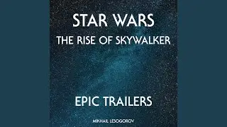 The Rise of Skywalker - Leia's Theme - Epic Trailer