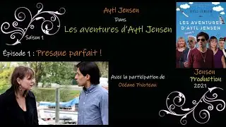 Les aventures d'Aytl Jensen (1.1) Presque Parfait