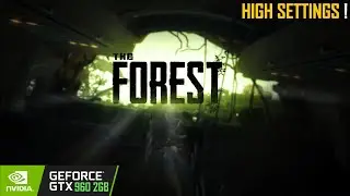 The Forest | GTX 960 2GB + I5 4690 + 16gb ram | Benchmark Test High settings