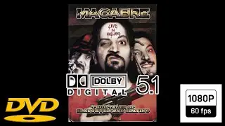 Macabre - Live in Holland (2006) [1080p60] [5.1 Surround Sound] REMASTERED