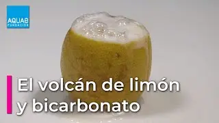 VOLC&Aacute;N de burbujas y LIM&Oacute;N | Experimentos