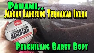 Tutorial Cara Menghilangkan Baret Mobil | Review Zerone Scratch Remover