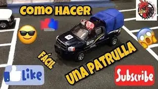 COMO HACER UNA PATRULLA-EL GALLO MAYO🚔🚨🚔🚨