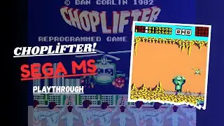 Choplifter! Sega Master System Playthrough - Get in the Choppa!