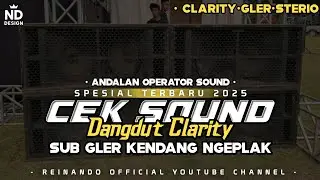 CEK SOUND DANGDUT CLARITY SUB GLER KENDANG NGEPLAK SERASA ADA HAJATAN TERBARU 2025