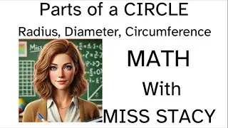 Circle Secrets Revealed: Easily Master Radius, Diameter, and Circumference | MATH With Miss Stacy