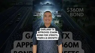 Garland TX Approves $360M Bond for Streets, Parks & Economic Growth