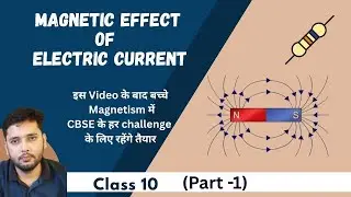 Magnetic effect of electric current, class 10(Direction of field based concept & question)