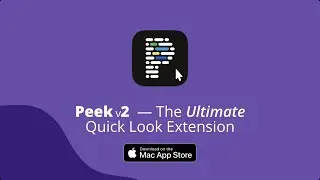 Peek &mdash; The Ultimate macOS Quick Look Extension | Same Year, New Me
