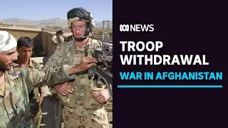 Scott Morrison announces withdrawal of Australian troops from Afghanistan | ABC News