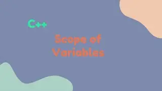 Scope of Variables in C++ | Local and Global Variables in C++ | C++ Tutorial for Beginners