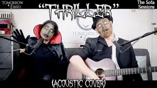 Thriller (acoustic Michael Jackson cover) by Tomorrow Bird - The Sofa Sessions